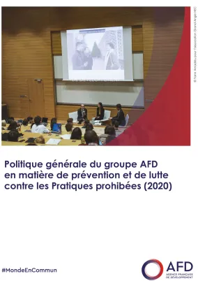 Politique générale du groupe AFD en matière de prévention et de lutte contre les Pratiques prohibées (2020)